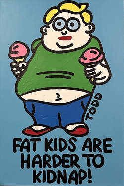 Todd Art title Fat Kids 15X10